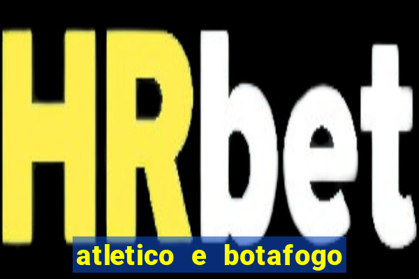 atletico e botafogo ao vivo radio